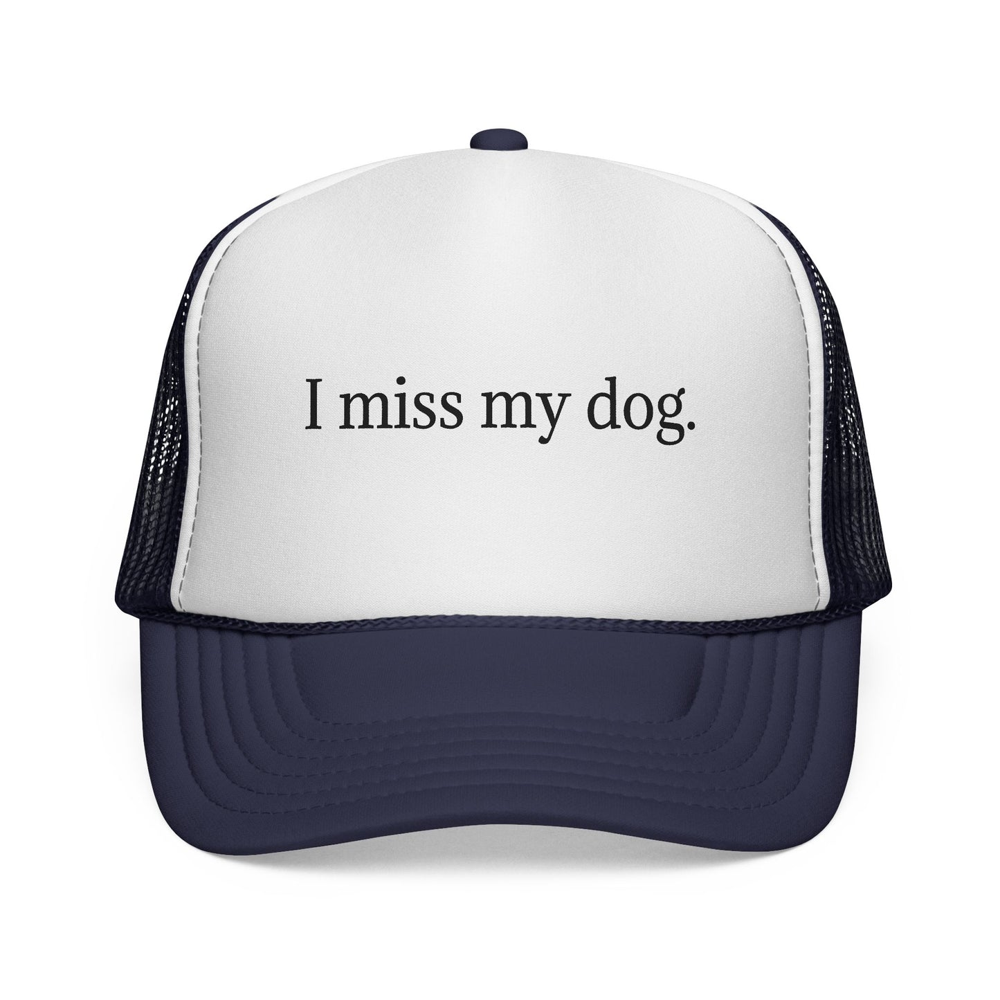 I Miss My Dog Trucker Cap, Dog Lover Hat, Pet Loss Memorial Gift, Casual Cap for Animal Lovers, Fun Adjustable Hat