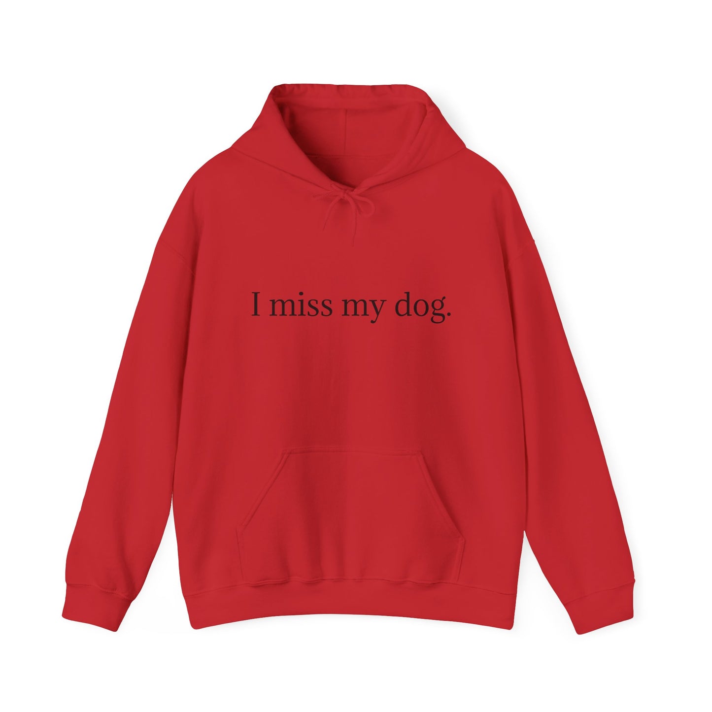 Pet Lover's Memorial Hoodie - I Miss My Dog, Pet Remembrance Gift, Cozy Sweatshirt, Dog Lover Apparel, Comfort for Grief