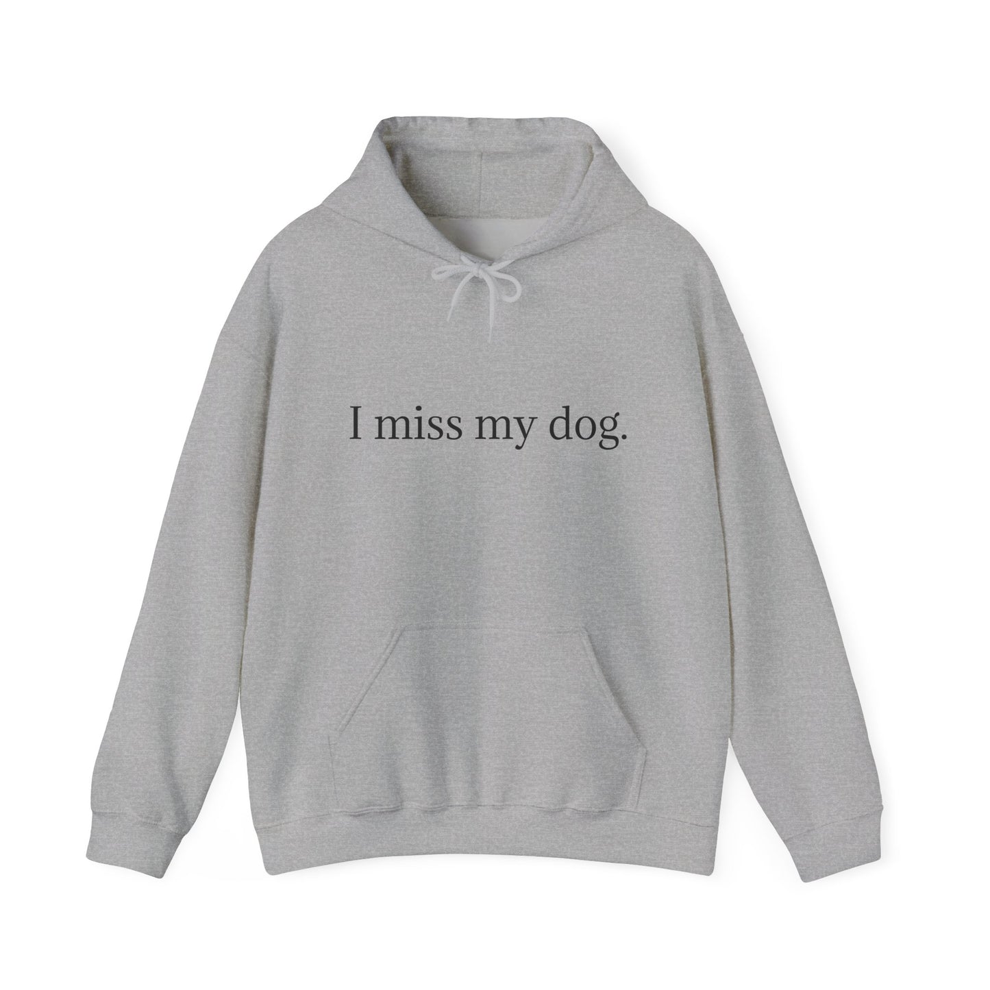 Pet Lover's Memorial Hoodie - I Miss My Dog, Pet Remembrance Gift, Cozy Sweatshirt, Dog Lover Apparel, Comfort for Grief