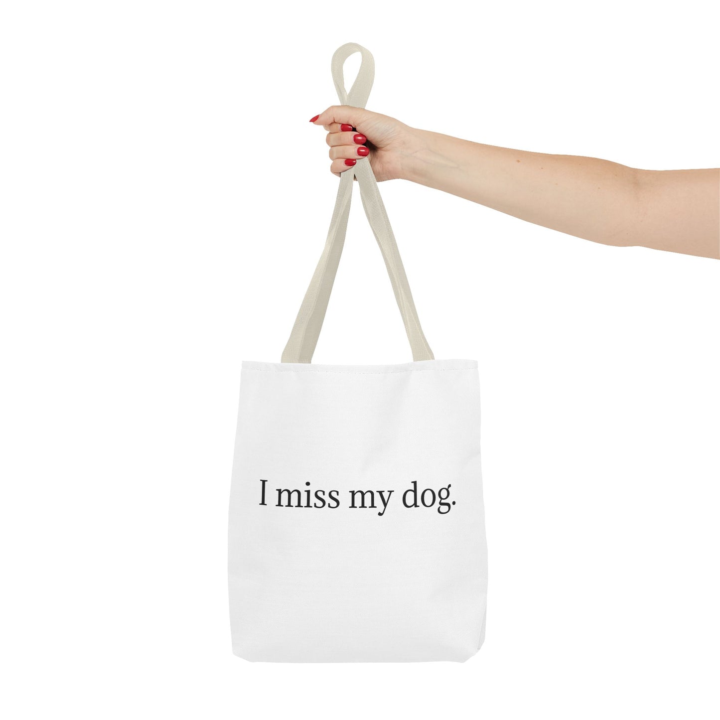 I Miss My Dog Tote Bag | Pet Lover Gift, Eco-Friendly Tote, Dog Memorial, Dog Mom, Everyday Use