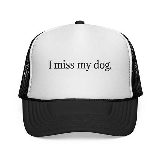 I Miss My Dog Trucker Cap, Dog Lover Hat, Pet Loss Memorial Gift, Casual Cap for Animal Lovers, Fun Adjustable Hat